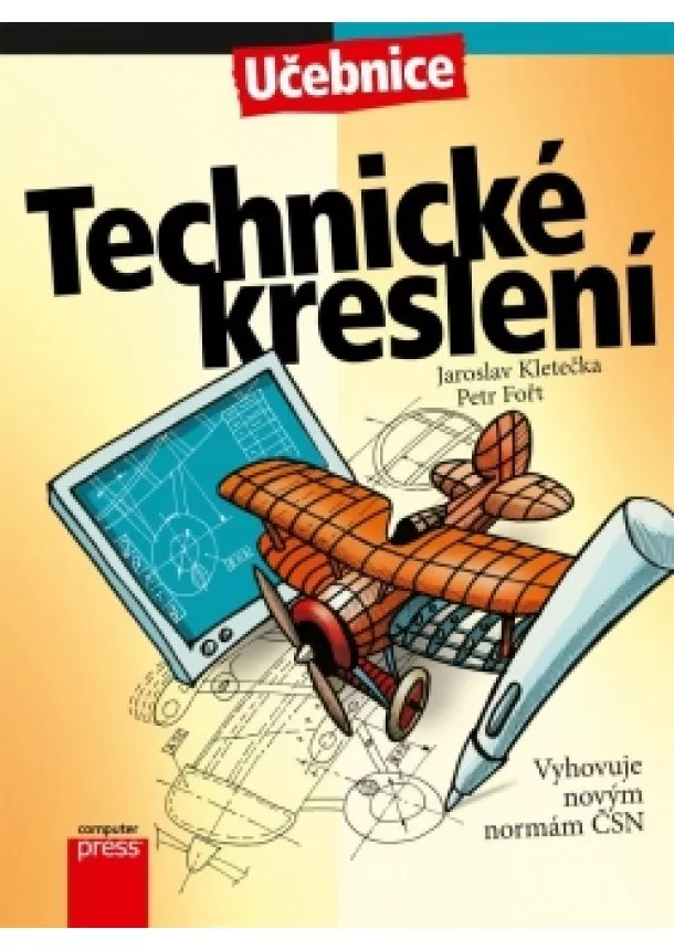 Jaroslav Kletečka, Petr Fořt - Technické kreslení