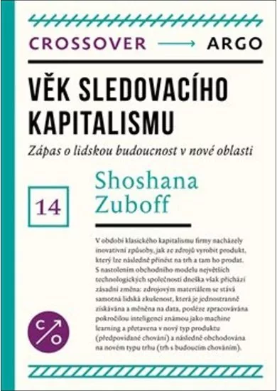 Věk kapitalismu dohledu - Boj o budoucnost lidstva u nové hranice moci