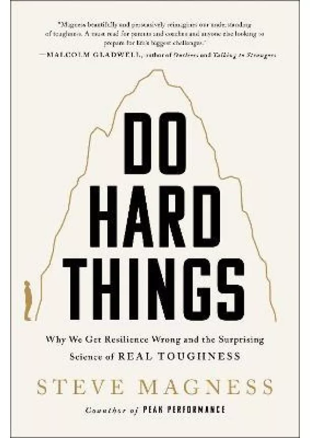 Steve Magness - Do Hard Things