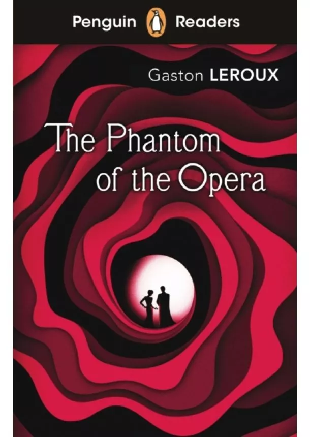 Gaston Leroux - Penguin Readers Level 1: The Phantom of the Opera