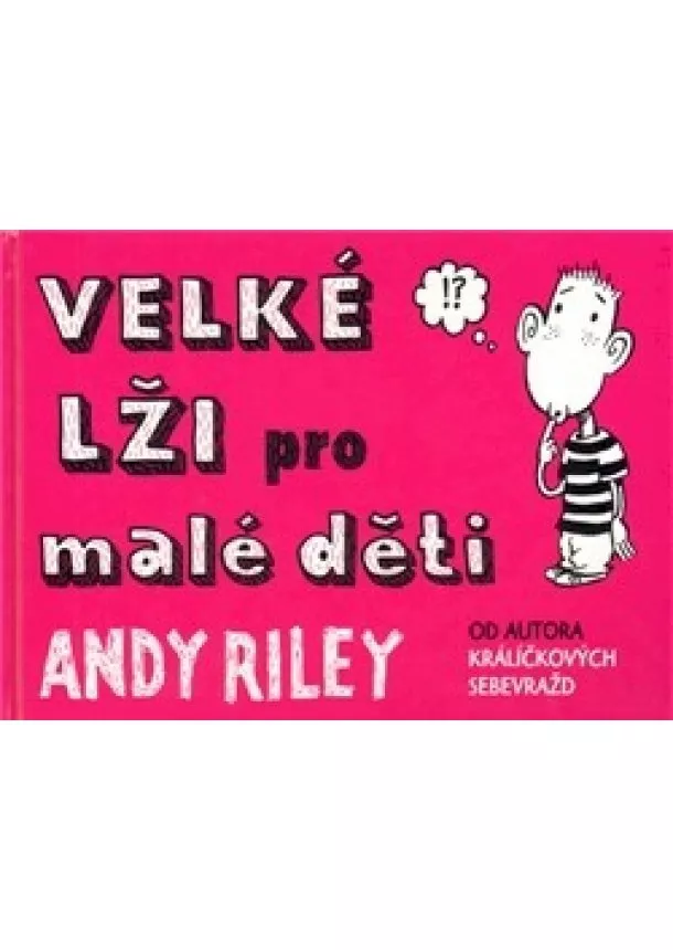 Andy Riley - Velké lži pro malé děti