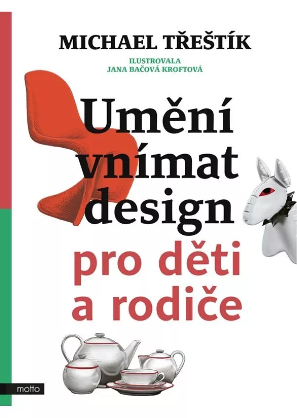 Michael Třeštík - Umění vnímat design pro děti a rodiče