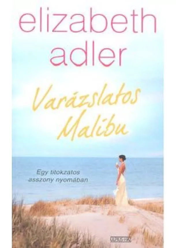 ELIZABETH ADLER - VARÁZSLATOS MALIBU