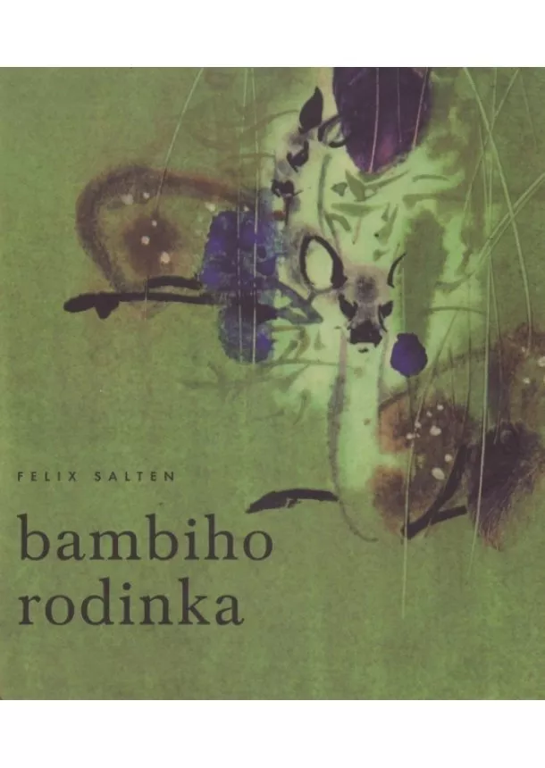 Felix Salten - Bambiho rodinka