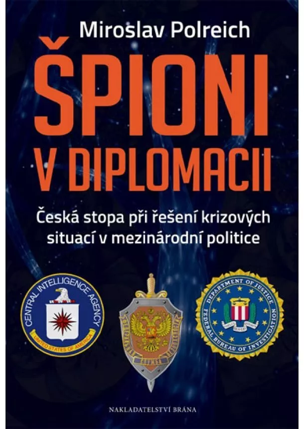 Miroslav Polreich - Špioni v diplomacii - 2.vydání