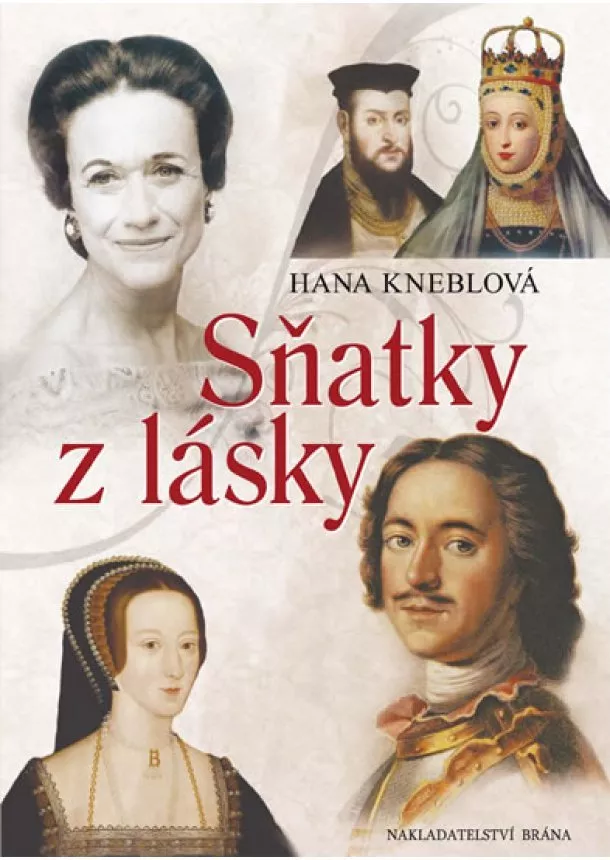 Hana Kneblová - Sňatky z lásky