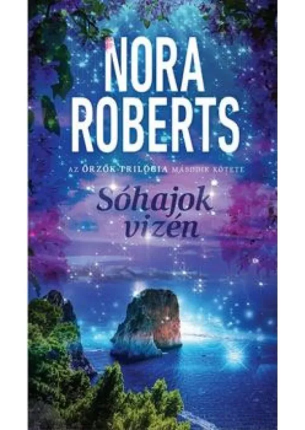 Nora Roberts - Sóhajok vizén /Az őrzők-trilógia 2.