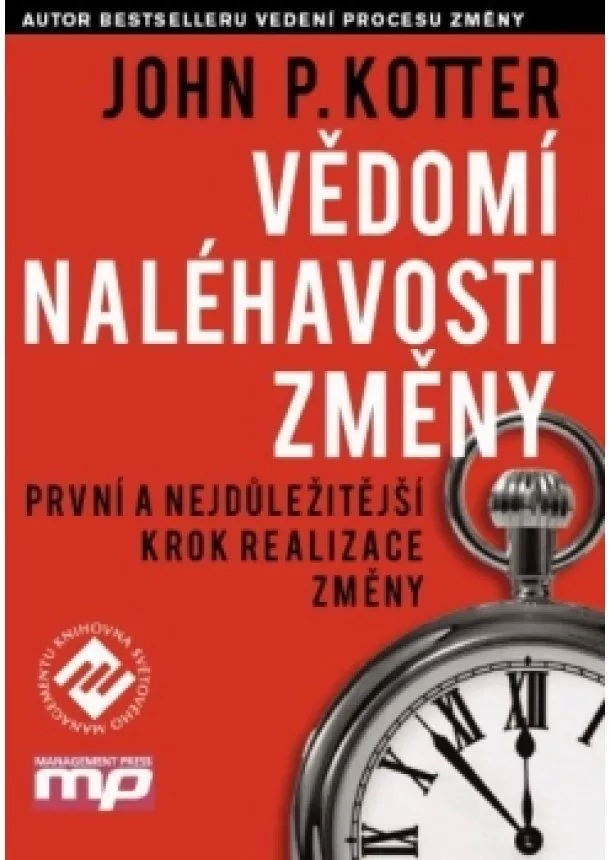 John P. Kotter - Vědomí naléhavosti změny