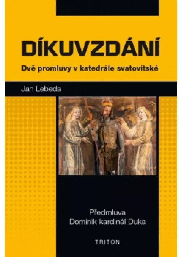 Jan Lebeda - Díkuvzdání - Dvě promluvy v katedrále sv