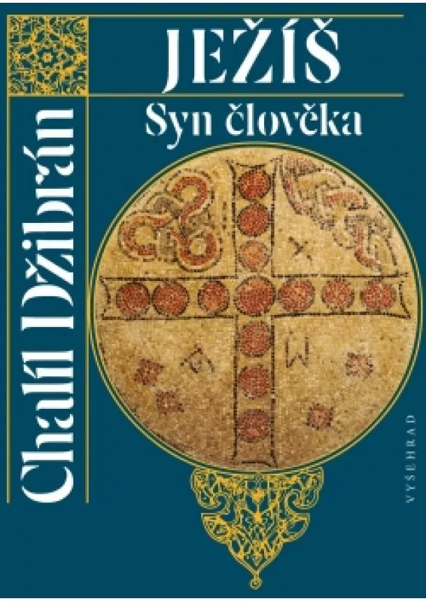 Chalíl Džibrán - Ježíš Syn člověka