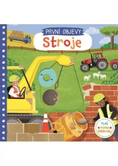 Stroje - První objevy