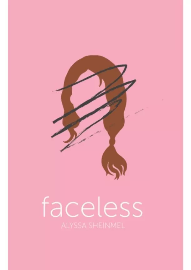 Alyssa Sheinmel - Faceless