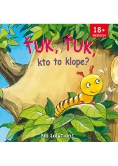 ŤUK, ŤUK, kto to klope?