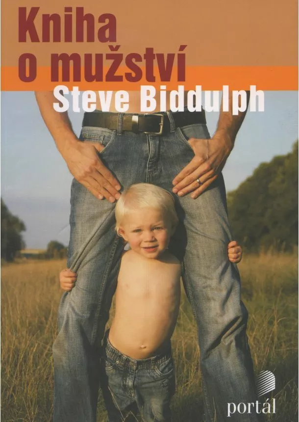 Steve Biddulph - Kniha o mužství