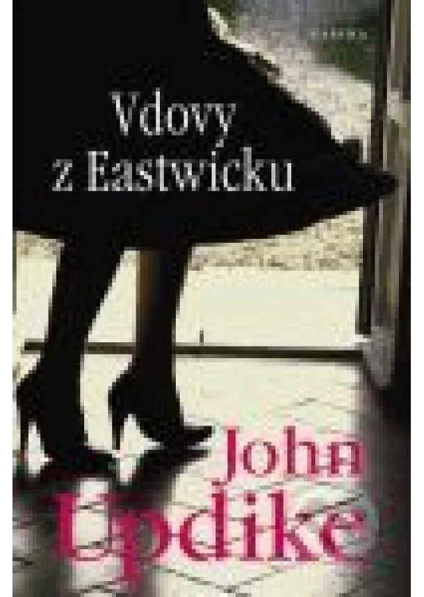 John Updike - Vdovy z Eastwicku