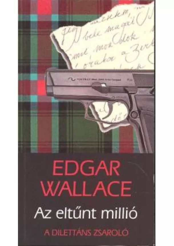 EDGAR WALLACE - AZ ELTŰNT MILLIÓ