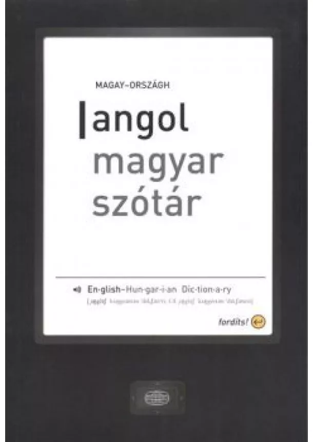 MAGAY TAMÁS - ORSZÁGH LÁSZLÓ - ANGOL-MAGYAR SZÓTÁR 2012.