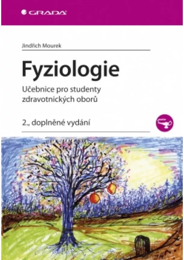 Mourek Jindřich - Fyziologie - Učebnice pro studenty zdravotnických oborů - 2. vydání