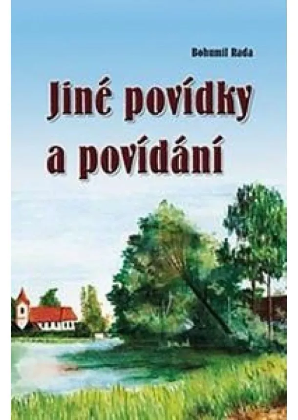 Bohumil Rada - Jiné povídky a povídání