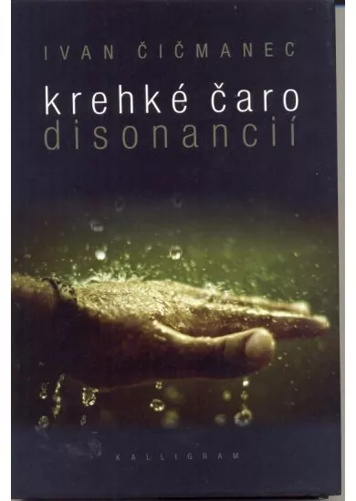 Krehké čaro disonancií