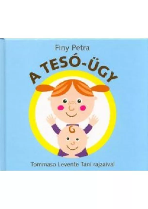 Finy Petra - A tesó-ügy (2. kiadás)