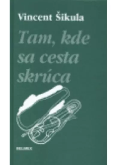 Tam, kde sa cesta skrúca