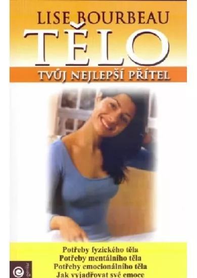 Tělo - tvůj nejlepší přítel