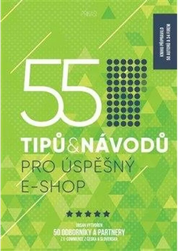 Hanka Čajková, Štefan Polgári - 55 tipů a návodů pro úspěšný e-shop