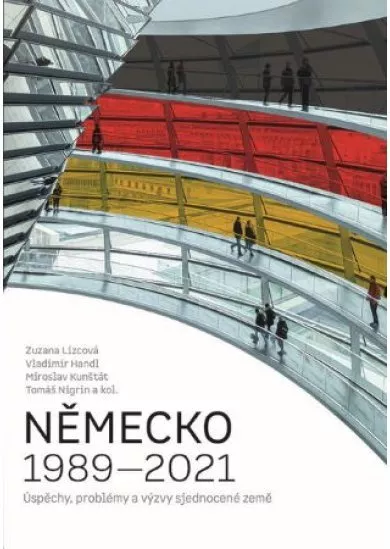 Německo 1989–2021 - Úspěchy, problémy a výzvy sjednocené země