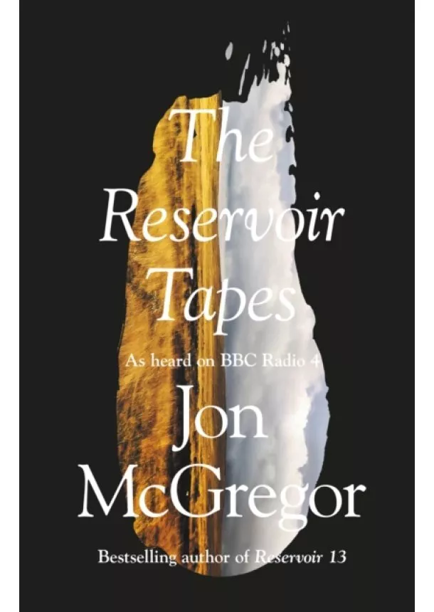 Jon McGregor - The Reservoir Tapes