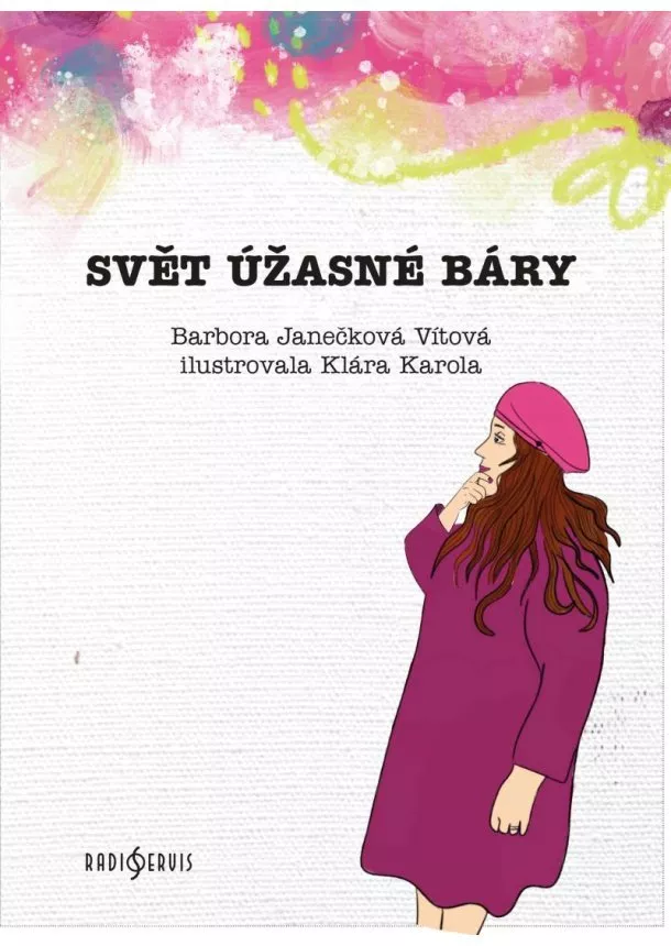 Barbora Janečková Vítová - Svět úžasné Báry