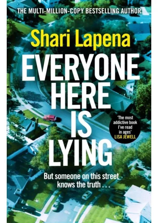 Shari Lapena - Everyone Here is Lying