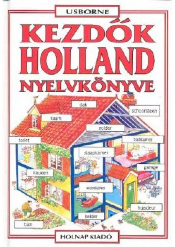 USBORNE NYELVKÖNYVEK - KEZDŐK HOLLAND NYELVKÖNYVE