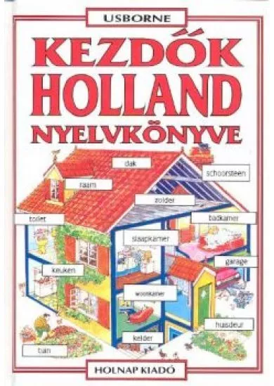 KEZDŐK HOLLAND NYELVKÖNYVE