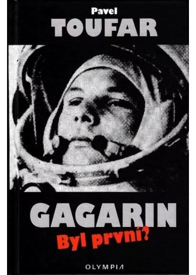 Gagarin - Byl první?