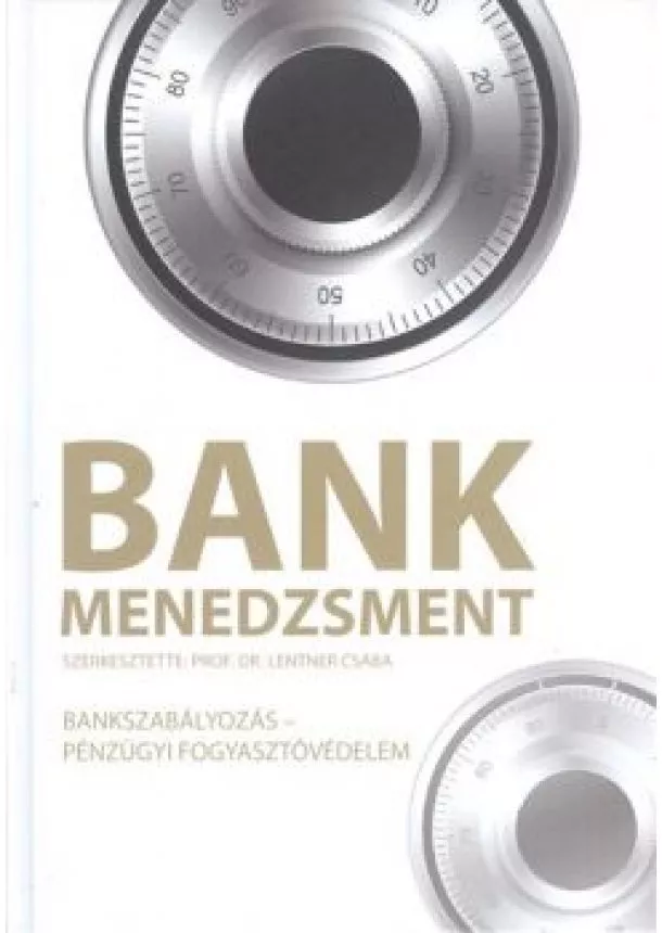 PROF. DR. LENTNER CSABA - BANKMENEDZSMENT