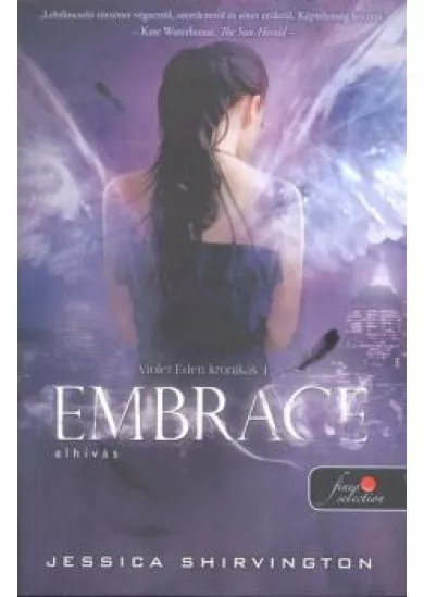 Embrace - Elhívás /Violet Eden krónikák 1.