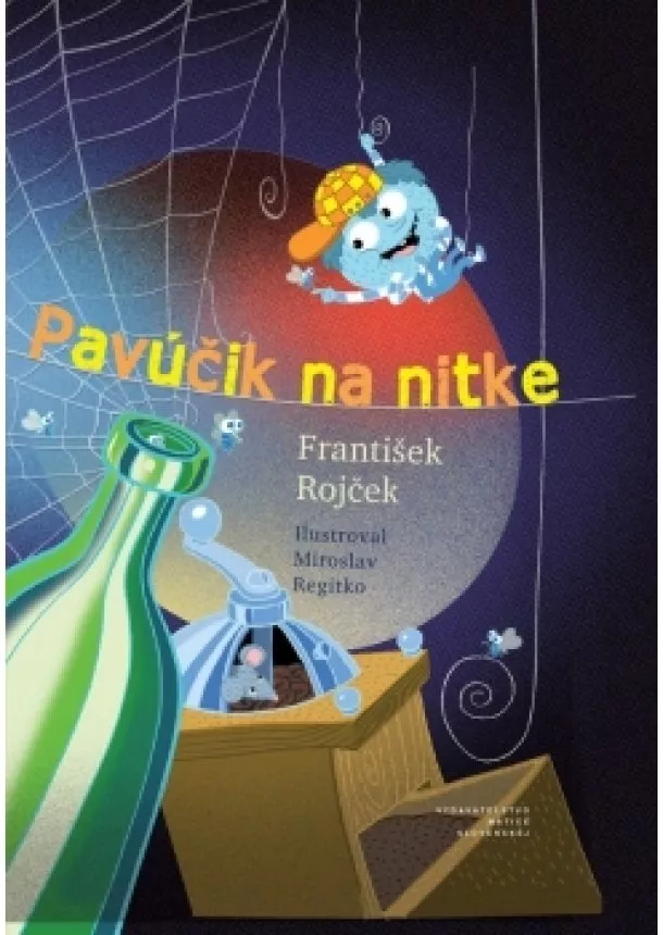 František Rojček - Pavúčik na nitke