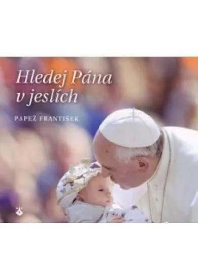 Hledej Pána v jeslích