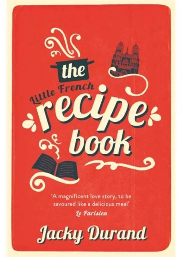 Jacky Durand - The Little French Recipe Book