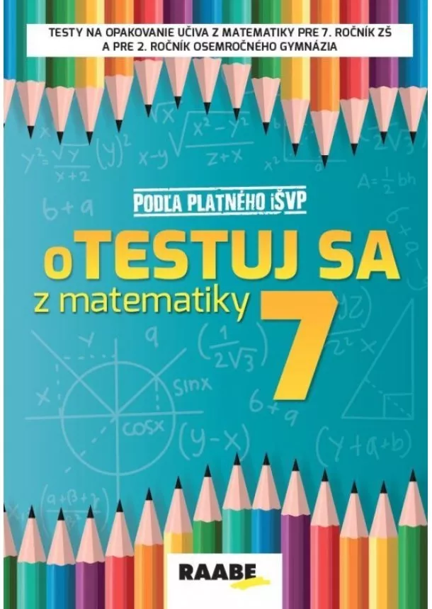 Mgr. Silvia Bodláková - oTESTUJ SA z matematiky 7. ročník