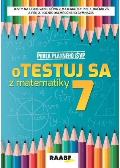 oTESTUJ SA z matematiky 7. ročník