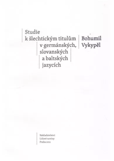 Studie k šlechtickým titulům v germánských, slovanských a baltských jazycích