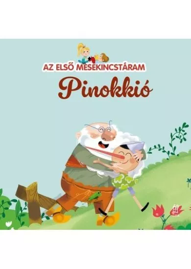 Pinokkió - Az első mesekincstáram 45.