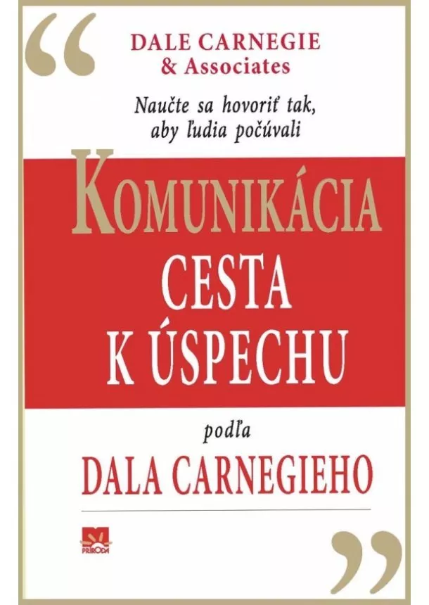 Dale Carnegie - Komunikácia ako cesta k úspechu