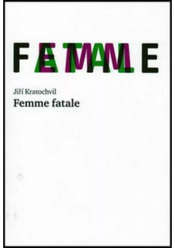 Jiří Kratochvil - Femme fatale