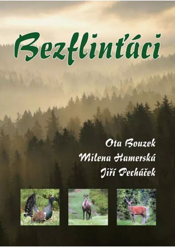 Ota  Bouzek, Milena Hamerská, Jiří Pecháček - Bezflinťáci