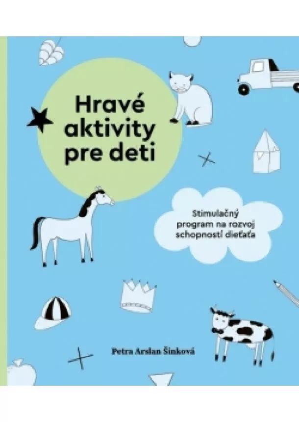 Petra Arslan Šinková - Hravé aktivity pre deti