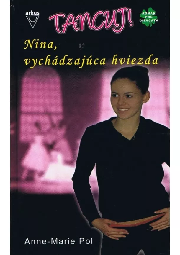 Anne-Marie Pol - Nina, vychádzajúca hviezda -Tancuj ! 1