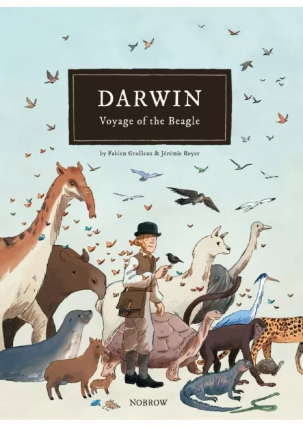 Fabien Grolleau - Darwin An Exceptional Voyage